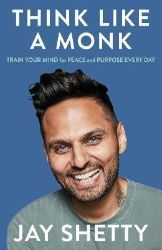 Think Like a Monk - Jay Shetty - Seberozvojové knihy v agličtině Think Like a Monk