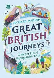 Great British Journeys - Richard Madden - Knihy o cestování v angličtině Great British Journeys