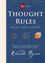 Thought Rules - Thought Creates Everything - Rhonda Byrne - Seberozvojové knihy v agličtině Thought Rules - Thought Creates Everything