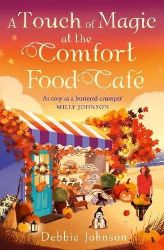 Touch of Magic at the Comfort Food Cafe Touch of Magic at the Comfort Food Cafe