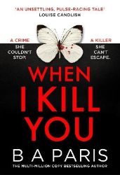 When I Kill You When I Kill You