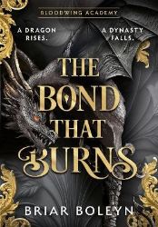 Bond that Burns - Adult romantasy Bond that Burns