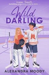Wild Darling - Alexandra Moody - Sportovní romantika v angličtině Wild Darling