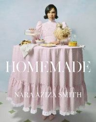 Homemade - Nara Aziza Smith - Literatura v angličtině Homemade