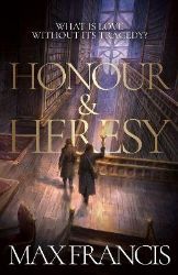 Honour & Heresy Honour & Heresy