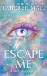 Escape Me - Tahereh Mafi - Young Adult fantasy v angličtině Escape Me