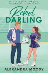Rebel Darling - Alexandra Moody - Young Adult současná literatura v angličtině Rebel Darling