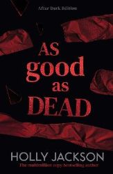As Good As Dead - Holly Jackson - Young Adult současná literatura v angličtině As Good As Dead