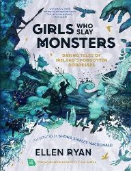 Girls Who Slay Monsters - Ellen Ryan - Mytologie v angličtině Girls Who Slay Monsters