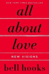 All About Love : New Visions - bell hooks - Literatura v angličtině All About Love : New Visions