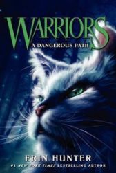 Warriors 5 : A Dangerous Path Warriors 5 : A Dangerous Path
