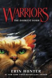 Warriors #6 : The Darkest Hour Warriors #6 : The Darkest Hour