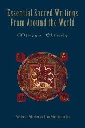 Essential Sacred Writings - Mircea Eliade - Bible a náboženské knihy v angličtině Essential Sacred Writings