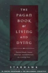 The Pagan Book of Living and Dying The Pagan Book of Living and Dying