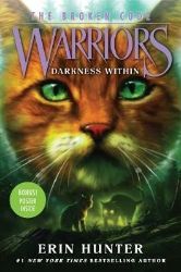 Warriors: The Broken Code #4: Darkness Within Warriors: The Broken Code #4: Darkness Within