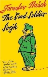 The Good Soldier Svejk The Good Soldier Svejk