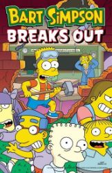 Bart Simpson Breaks Out (Simpsons Comics) - Matt Groening - Anglická literatura Bart Simpson Breaks Out (Simpsons Comics)