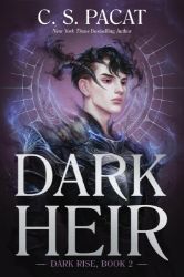 Dark Heir - C. S. Pacat - Young Adult fantasy v angličtině Dark Heir