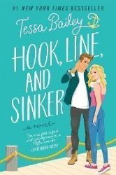 Hook, Line, and Sinker - Tessa Bailey - Rom-com v angličtině Hook, Line, and Sinker