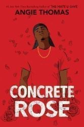 Concrete Rose - Angie Thomas - Anglická literatura Concrete Rose
