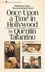 Once Upon a Time in Hollywood : A Novel - Quentin Tarantino - Současná beletrie v angličtině Once Upon a Time in Hollywood : A Novel
