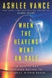 When the Heavens Went on Sale Intl/E - Ashlee Vance - Knihy o vědě v angličtině When the Heavens Went on Sale Intl/E