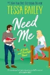 Need Me: A Broke and Beautiful Novel - Tessa Bailey - Rom-com v angličtině Need Me: A Broke and Beautiful Novel