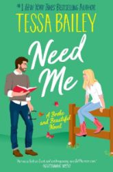 Need Me: A Broke and Beautiful Novel - Tessa Bailey - Rom-com v angličtině Need Me: A Broke and Beautiful Novel