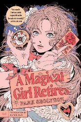 Magical Girl Retires Magical Girl Retires