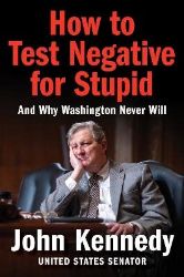 How to Test Negative for Stupid - John Kennedy - Knihy o politice v angličtině How to Test Negative for Stupid