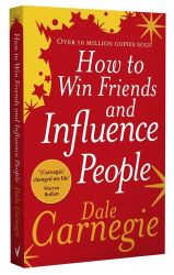 How To Win Friends And Influence People - Dale Carnegie - Seberozvojové knihy v agličtině How To Win Friends And Influence People