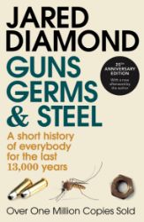 Guns, Germs and Steel Guns, Germs and Steel