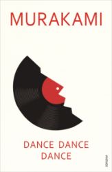 Dance, Dance, Dance - Haruki Murakami - Současná beletrie v angličtině Dance, Dance, Dance