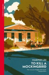 To Kill a Mockingbird - Harper Lee - Klasická literatura v angličtině To Kill a Mockingbird
