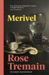Merivel - Rose Tremain - Literatura v angličtině Merivel - A Man of His Time