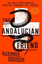 The Andalucian Friend - Alexander Söderberg - Anglická literatura The Andalucian Friend - The First Book in the Brinkmann Trilogy (Brinkman Trilogy 1)