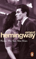 Fiesta : The Sun Also Rises - Ernest Hemingway - Klasická literatura v angličtině Fiesta : The Sun Also Rises