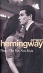 Fiesta : The Sun Also Rises - Ernest Hemingway - Klasická literatura v angličtině Fiesta : The Sun Also Rises