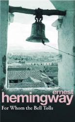 For Whom the Bell Tolls - Ernest Hemingway - Klasická literatura v angličtině For Whom the Bell Tolls