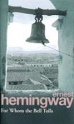 For Whom the Bell Tolls - Ernest Hemingway - Klasická literatura v angličtině For Whom the Bell Tolls