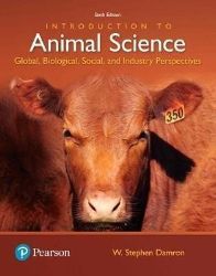 Introduction to Animal Science : Global, Biological, Social and Industry Perspectives Introduction to Animal Science : Global, Biological, Social and Industry Perspectives