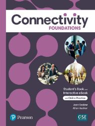 Connectivity Foundations Student´s Book with eBook and Online Practice Connectivity Foundations Student´s Book with eBook and Online Practice