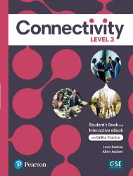 Connectivity Level 3 Student´s Book with eBook and Online Practice Connectivity Level 3 Student´s Book with eBook and Online Practice