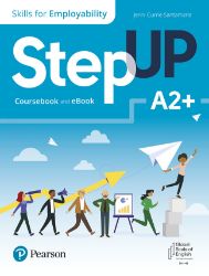 Step Up Skills for Employability A2+ Coursebook with eBook Step Up Skills for Employability A2+ Coursebook with eBook