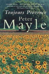 Toujours Provence - Peter Mayle - Knihy o cestování v angličtině Toujours Provence
