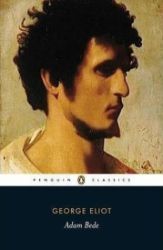 Adam Bede - George Eliot - Anglická literatura Adam Bede