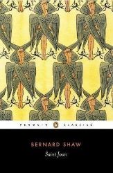 Saint Joan - George Bernard Shaw - Klasická literatura v angličtině Saint Joan