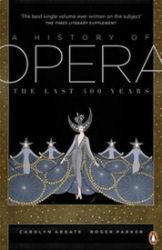A History of Opera - Robert B. Parker,Carolyn Abbate - Knihy o historii v angličtině A History of Opera