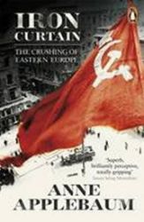 Iron Curtain - Anne Applebaum - Knihy o historii v angličtině Iron Curtain