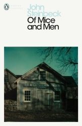 Of Mice and Men - John Steinbeck - Penguin Modern Classics Of Mice and Men